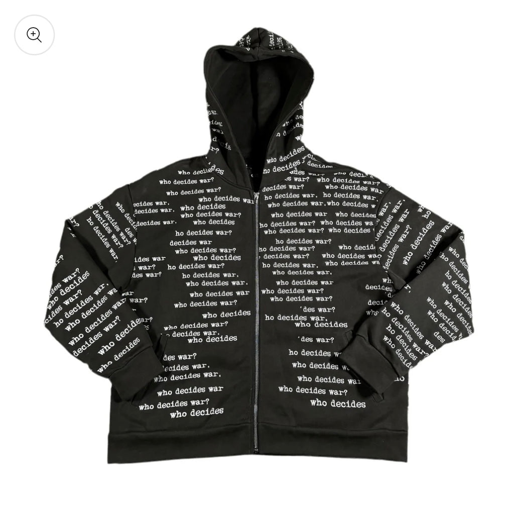 Who Decides War Black Scripture Zipper Hoodie